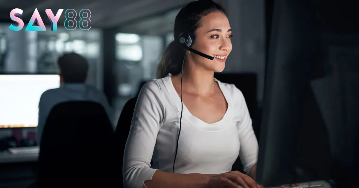 Tìm hiểu các thông tin hữu ích về dịch vụ Chăm sóc khách hàng Say88