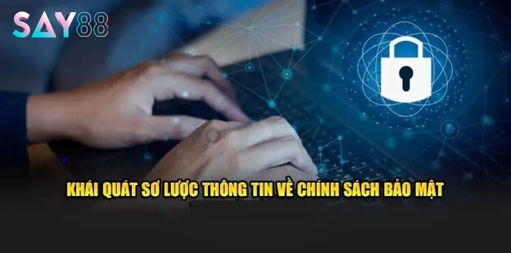 Cơ chế của chính sách bảo mật SAY88