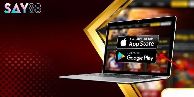 Chia sẻ các bước tải app Say88 cực nhanh cho newbie